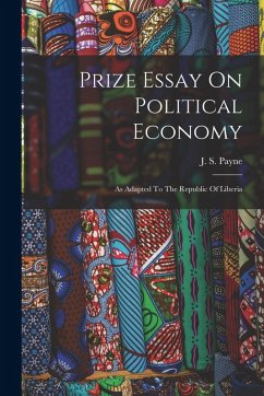 Prize Essay On Political Economy - Payne, J S