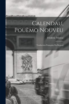 Cover Calendau, Pouèmo Nouvèu: Traduction Française En Regard