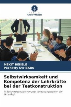 Selbstwirksamkeit und Kompetenz der Lehrkräfte bei der Testkonstruktion - BEKELE, Mekit;Svr BABU, Pechetty
