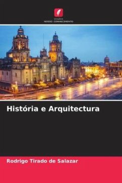 História e Arquitectura - Tirado de Salazar, Rodrigo