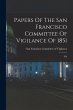 Papers Of The San Francisco Committee... - Bild 1