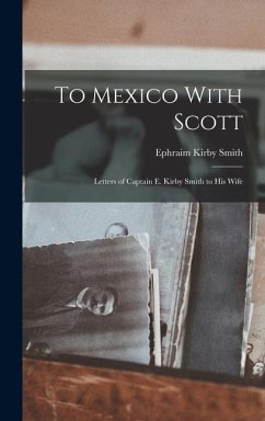 Cover To Mexico With Scott: Letters of Captain E. Kirby Smith to His Wife