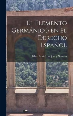 El elemento germánico en el derecho español