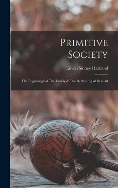 Primitive Society - Hartland, Edwin Sidney