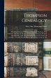 Thompson Genealogy; the Descendants of... - Bild 1