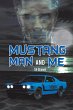 Mustang Man And Me - Bild 1