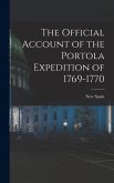 The Official Account of the Portola Expedition of 1769-1770