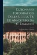 Dizionario Topografico Della Sicilia,... - Bild 1