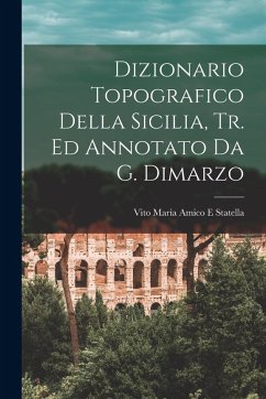 Cover Dizionario Topografico Della Sicilia, Tr. Ed Annotato Da G. Dimarzo