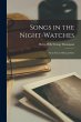Songs in the Night-Watches - Bild 1