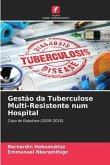 Gestão da Tuberculose Multi-Resistente num Hospital
