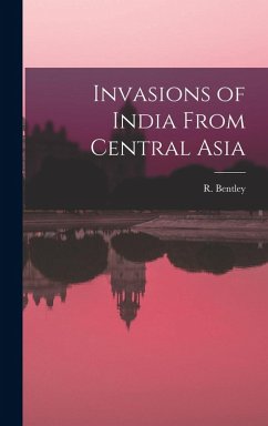 Cover Invasions of India From Central Asia