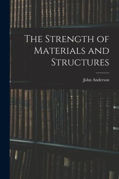 The Strength of Materials and Structures - Anderson, John