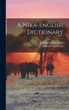 A Nika-English Dictionary - Krapf, Johann Ludwig; Rebmann, Johannes