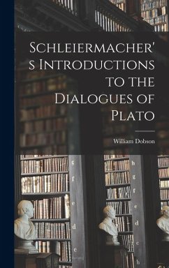 Cover Schleiermacher's Introductions to the Dialogues of Plato