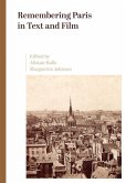 Remembering Paris in Text and Film Remembering Paris in Text and Film