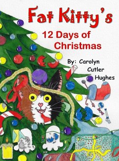 Fat Kitty's 12 Days of Christmas - Hughes, Carolyn Cutler