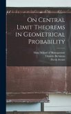 On Central Limit Theorems in Geometrical Probability