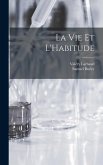 La Vie et L'Habitude