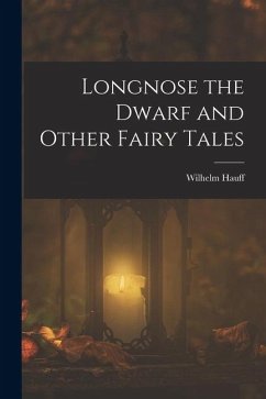 Cover Longnose the Dwarf and Other Fairy Tales