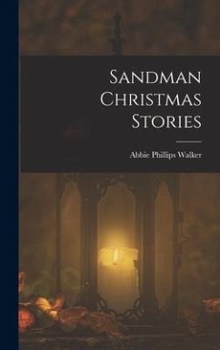 Sandman Christmas Stories - Walker, Abbie Phillips