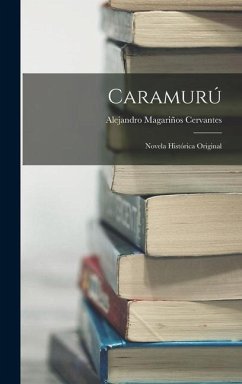 Caramurú - Magariños Cervantes, Alejandro