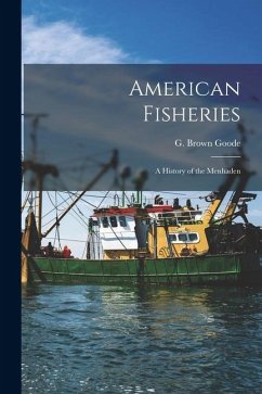 Cover American Fisheries: A History of the Menhaden