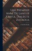 Une première annè de Langue Kabyle, Dialecte Zouaoua