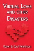 Virtual Love and other Disasters