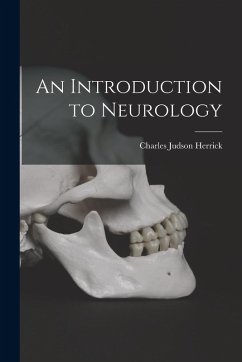 An Introduction to Neurology - Herrick, Charles Judson