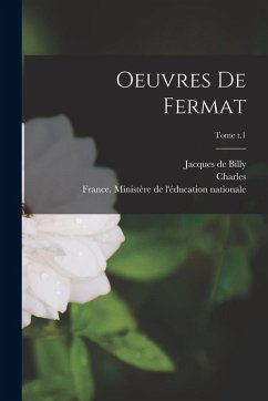 Oeuvres de Fermat; Tome t.1 - Fermat, Pierre De; Tannery, Paul; Henry, Charles