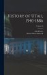 History of Utah, 1540-1886; Volume 26 - Bild 1