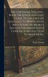 The Universal Spelling-book, Or A New... - Bild 1