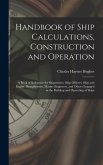 Handbook of Ship Calculations, Construction and Operation