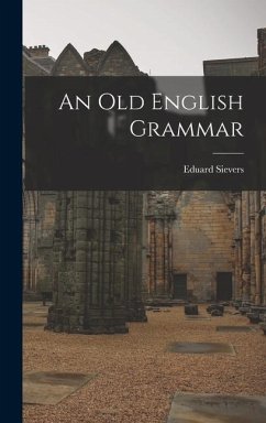 An Old English Grammar - Sievers, Eduard