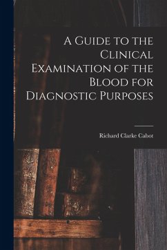 Cover A Guide to the Clinical Examination of the Blood for Diagnostic Purposes
