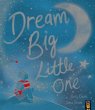 Dream Big, Little One - Bild 1