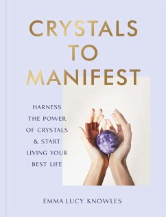 Crystals to Manifest - Knowles, Emma Lucy