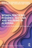 Women Practicing Resilience, Self-care and Wellbeing in Academia