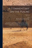 A Commentary on the Psalms: From Primitive and Mediaeval Writers; and From the Various Office-books and Hymns of the Roman, Mazarabic, Ambrosian,