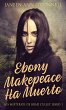 Ebony Makepeace Ha Muerto - Bild 1