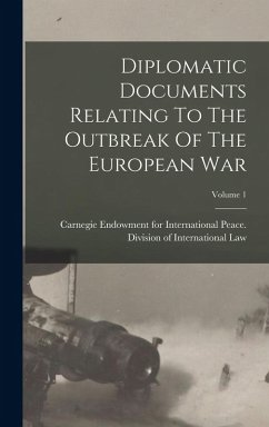 Cover Diplomatic Documents Relating To The Outbreak Of The European War; Volume 1