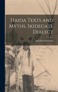 Haida Texts and Myths, Skidegate Dialect - Swanton, John Reed