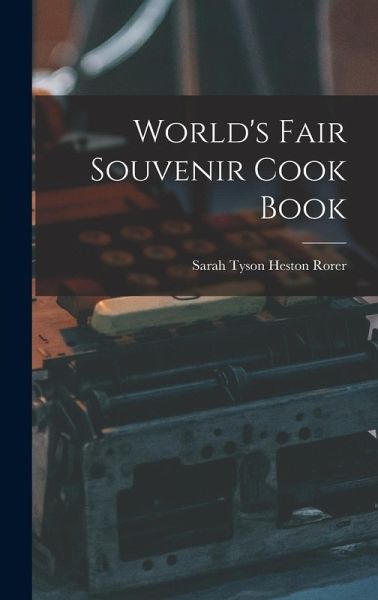 World's Fair Souvenir Cook Book World's Fair Souvenir Cook Book