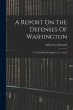 A Report On The Defenses Of Washington:... - Bild 1