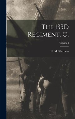 Cover The 133D Regiment, O.; Volume I