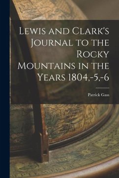 Cover Lewis and Clark's Journal to the Rocky Mountains in the Years 1804, -5, -6