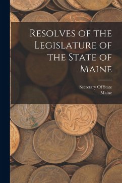 Cover Resolves of the Legislature of the State of Maine