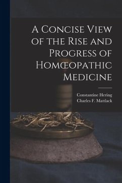 Cover A Concise View of the Rise and Progress of Homoeopathic Medicine
