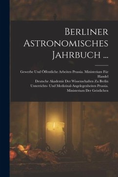 Berliner Astronomisches Jahrbuch ... Cover Berliner Astronomisches Jahrbuch ...